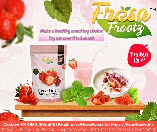 Unleashing the Power of Freeze-Dried Strawberries by Fresafrootz: Delicious, Versatile, and Healthy